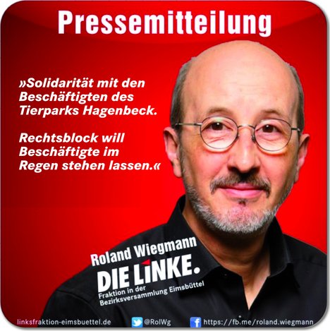Roland Wiegmann (Stellv. Sprecher Linksfraktion Eimsbüttel) Roland Wiegmann (Stellv. Sprecher Linksfraktion Eimsbüttel)